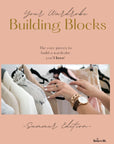 Your SUMMER Wardrobe Building Blocks